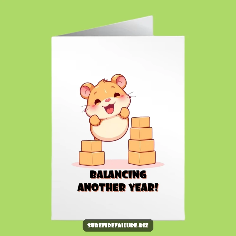 Free Printable Balancing Hamster Birthday Card - Funny Struggle Download