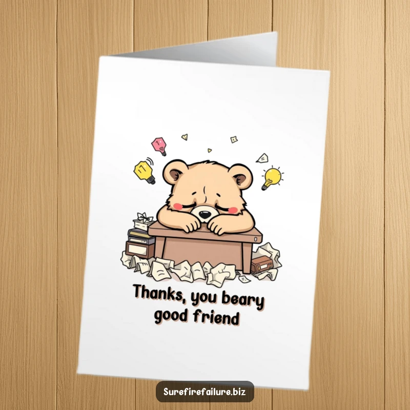 Funny Free Printable Thank You Card depicting a tired bear slumped over a desk amidst a pile of crumpled ideas.